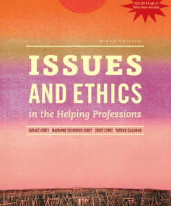 Issues and Ethics in the Helping Professions Updated with 2014 ACA Codes 9th Edition