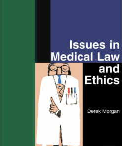 Issues in Medical Law and Ethics
