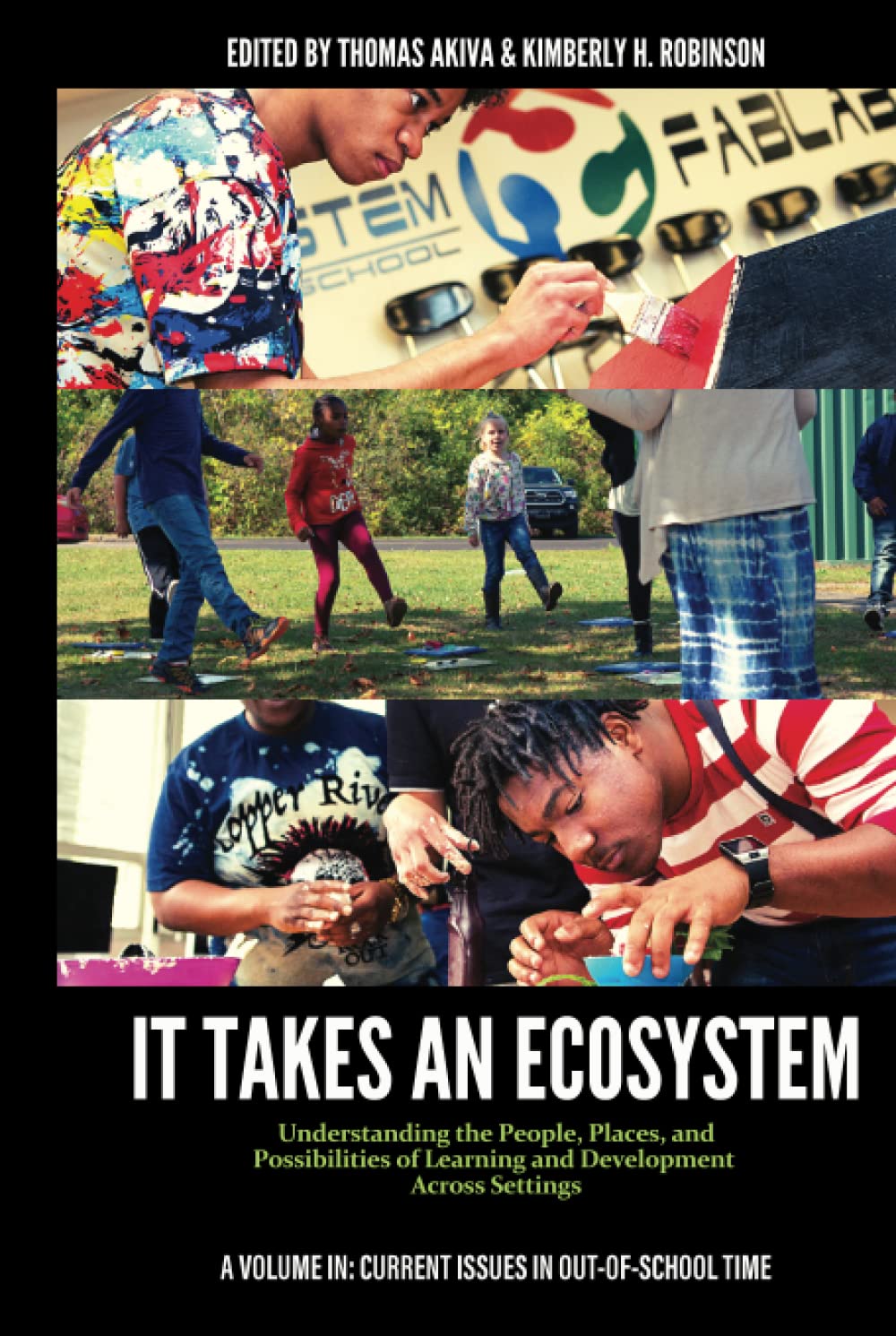 It Takes an Ecosystem: Understanding the People Places and Possibilities of Learning and Development Across Settings