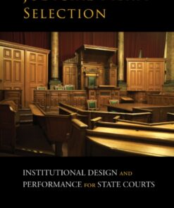 Judicial Merit Selection: Institutional Design and Performance for State Courts