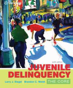 Juvenile Delinquency: The Core 6th Edition