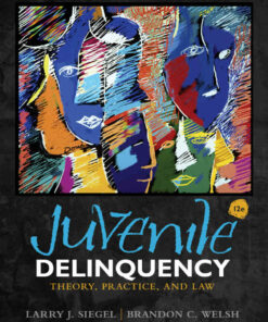 Juvenile Delinquency: Theory Practice and Law 12th Edition