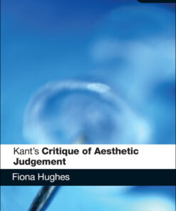 Kant's 'Critique of Aesthetic Judgement': A Reader's Guide