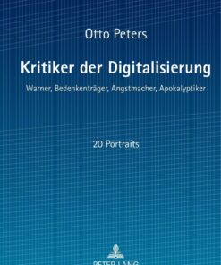 Kritiker der Digitalisierung: Warner Bedenkentr�ger Angstmacher Apokalyptiker