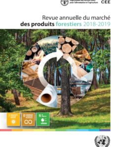 La Revue annuelle du march? des produits forestiers 2018-2019