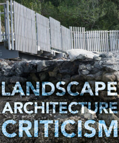Landscape Architecture Criticism