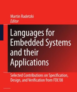 Languages for Embedded Systems and their Applications: Selected Contributions on Specification Design and Verification from FDL'08
