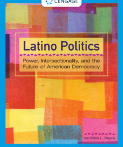 Latino Politics: Power Intersectionality and the Future of American Democracy 1st Edition