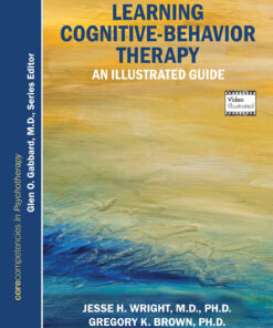 Learning Cognitive-Behavior Therapy: An Illustrated Guide 2nd Edition