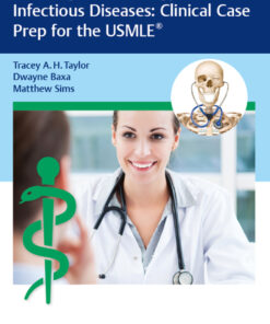 Learning Microbiology and Infectious Diseases: Clinical Case Prep for the USMLE
