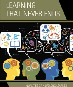 Learning That Never Ends: Qualities of a Lifelong Learner