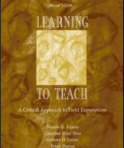 Learning to Teach: A Critical Approach to Field Experiences