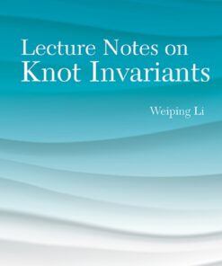 Lecture Notes On Knot Invariants