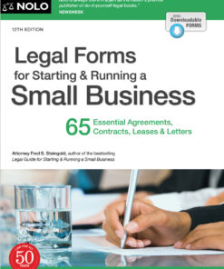 Legal Forms for Starting & Running a Small Business: 65 Essential Agreements Contracts Leases & Letters