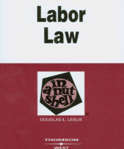Leslie's Labor Law in a Nutshell 5th