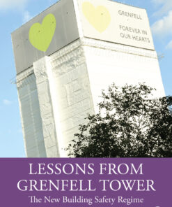 Lessons from Grenfell Tower: The New Building Safety Regime