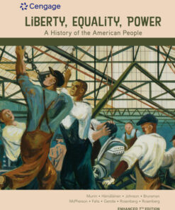 Liberty Equality Power: A History of the American People Enhanced 7th Edition