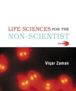 Life Sciences For The Non-scientist (2nd Edition)