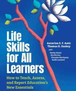 Life Skills for All Learners: How to Teach Assess and Report Education's New Essentials