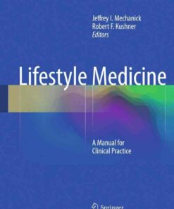 Lifestyle Medicine: A Manual for Clinical Practice