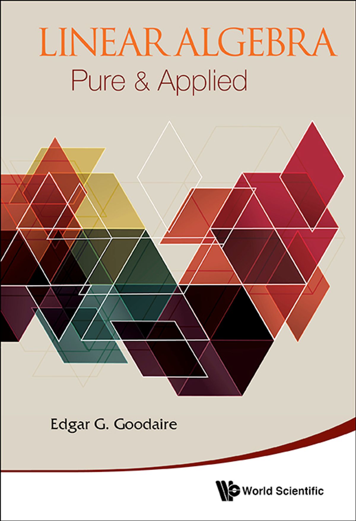 Linear Algebra: Pure & Applied