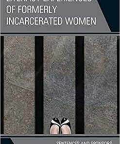 Literacy Experiences of Formerly Incarcerated Women: Sentences and Sponsors