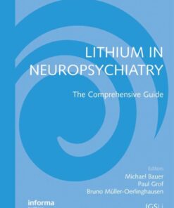 Lithium in Neuropsychiatry: The Comprehensive Guide