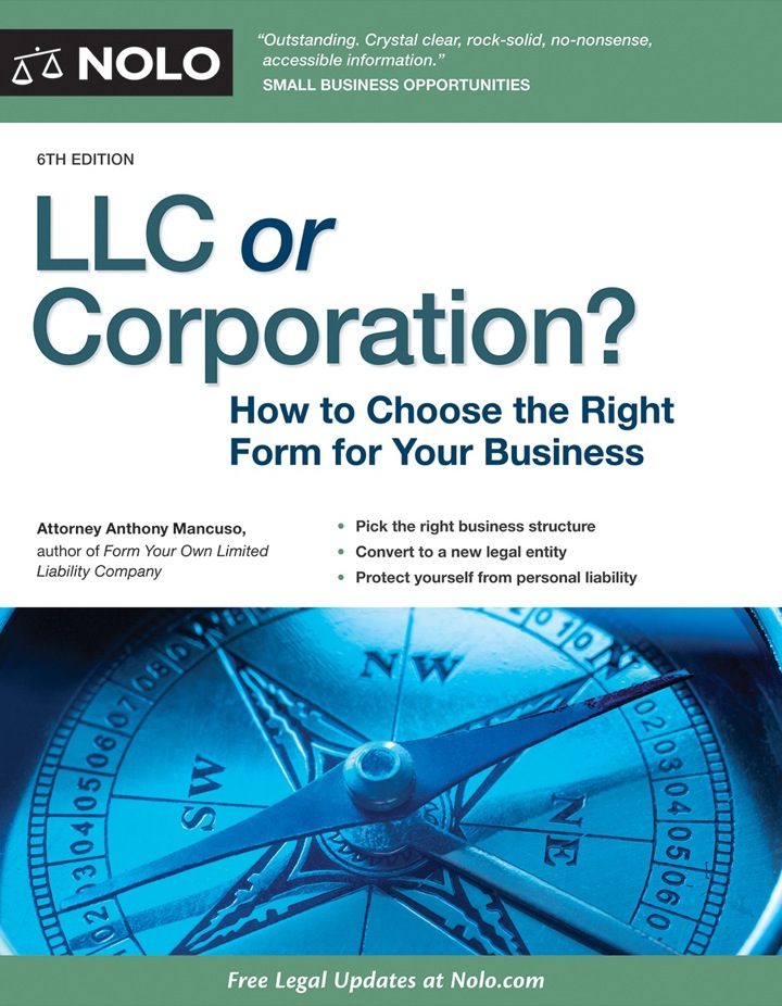 LLC or Corporation?: How to Choose the Right Form for Your Business