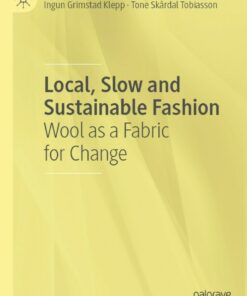 Local Slow and Sustainable Fashion: Wool as a Fabric for Change