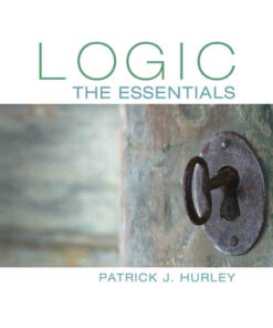 Logic: The Essentials 1st Edition