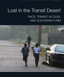 Lost in the Transit Desert: Race Transit Access and Suburban Form