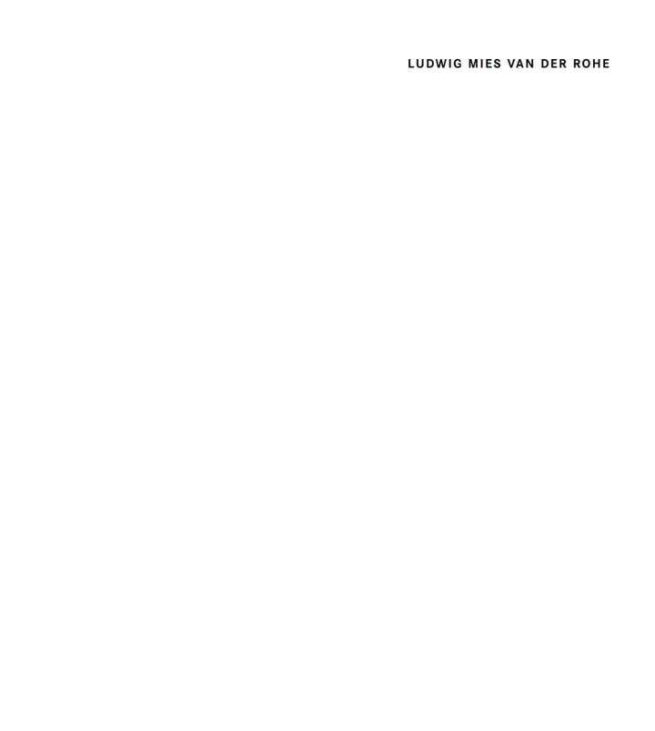Ludwig Mies van der Rohe
