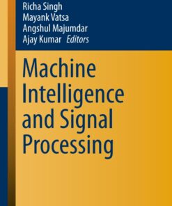 Machine Intelligence and Signal Processing
