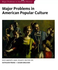 Major Problems in American Popular Culture 1st Edition
