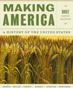 Making America: A History of the United States Brief 6th Edition
