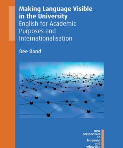 Making Language Visible in the University: English for Academic Purposes and Internationalisation