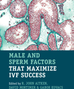 Male and Sperm Factors that Maximize IVF Success