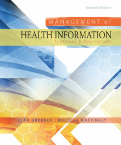 Management of Health Information: Functions & Applications 2nd Edition