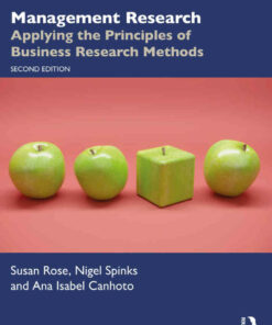Management Research: Applying the Principles of Business Research Methods 2nd Edition
