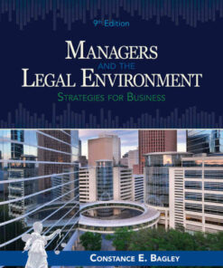 Managers and the Legal Environment: Strategies for Business 9th Edition