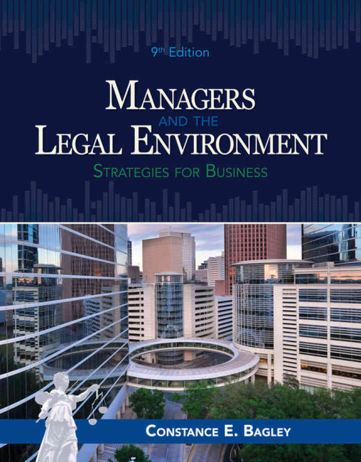 Managers and the Legal Environment: Strategies for Business 9th Edition