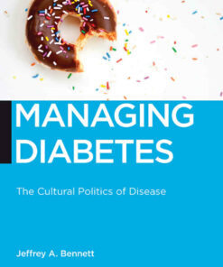 Managing Diabetes: The Cultural Politics of Disease