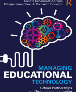 Managing Educational Technology: School Partnerships and Technology Integration