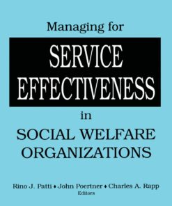 Managing for Service Effectiveness in Social Welfare Organizations
