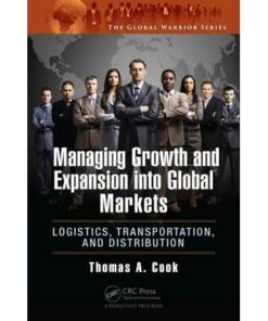 Managing Growth and Expansion into Global Markets: Logistics Transportation and Distribution