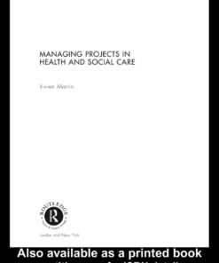 Managing Projects in Health and Social Care