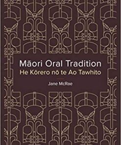 Maori Oral Tradition: He Korero no te Ao Tawhito