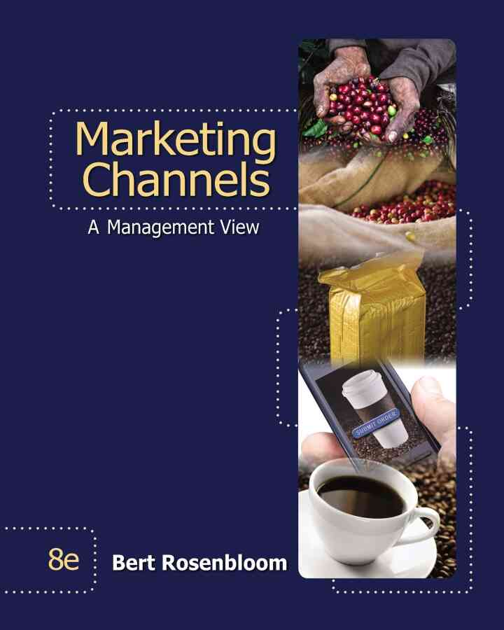 Marketing Channels: A Management View 8th Edition