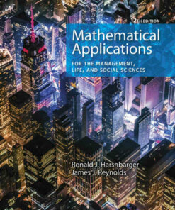 Mathematical Applications for the Management Life and Social Sciences 12th Edition