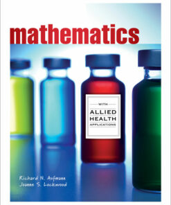 Mathematics with Allied Health Applications 1st Edition